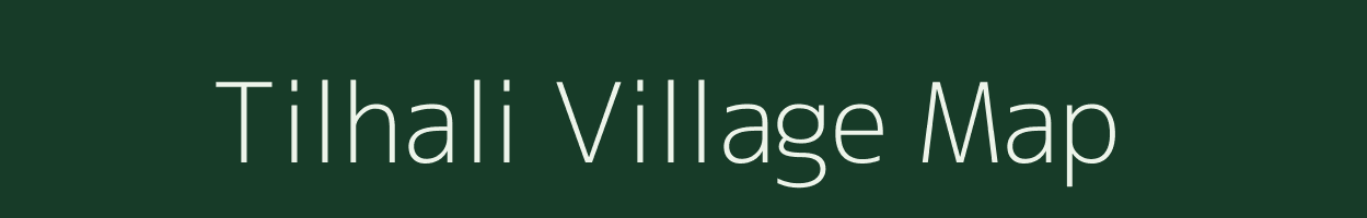 Tilhali village map in Uttar Pradesh