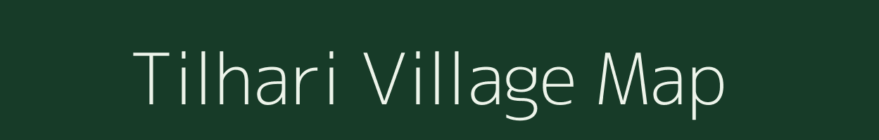 Tilhari village map in Madhya Pradesh