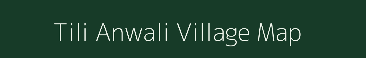 Tili Anwali village map in Madhya Pradesh