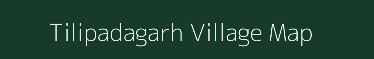 Tilipadagarh village map in Odisha