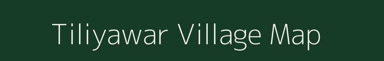 Tiliyawar village map in Uttar Pradesh