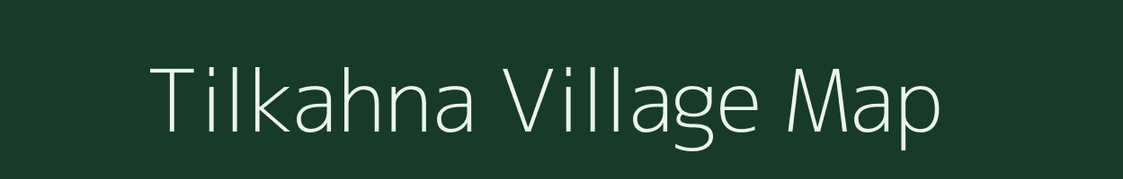 Tilkahna village map in Uttar Pradesh