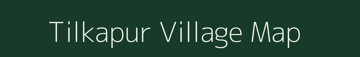 Tilkapur village map in Uttar Pradesh