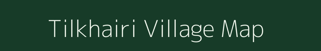 Tilkhairi village map in Chhattisgarh