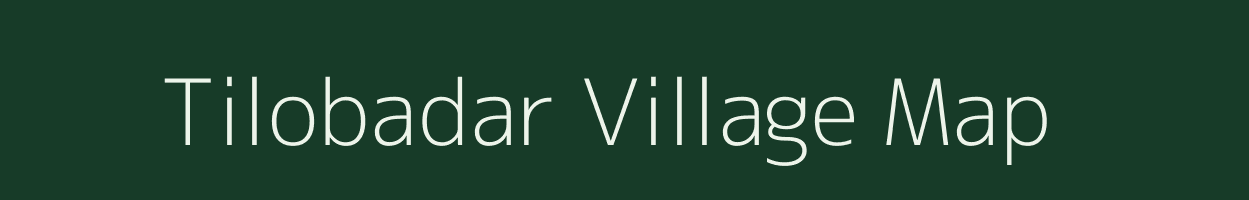 Tilobadar village map in Jharkhand