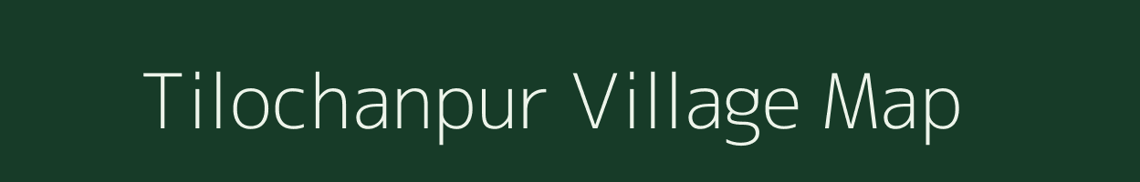 Tilochanpur village map in Uttar Pradesh