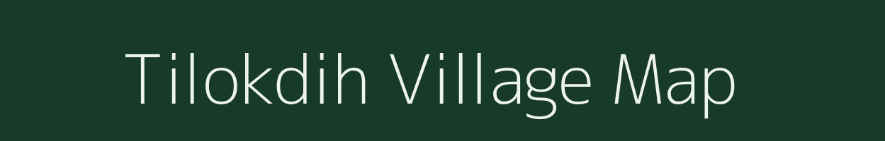 Tilokdih village map in Jharkhand