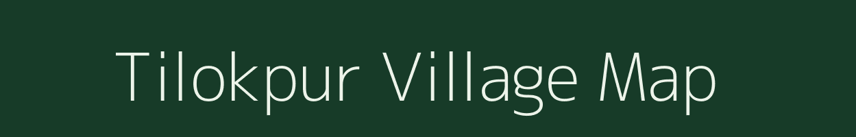 Tilokpur village map in Uttar Pradesh