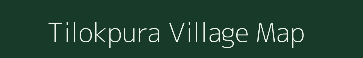 Tilokpura village map in Uttar Pradesh