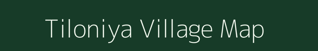 Tiloniya village map in Rajasthan