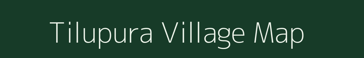 Tilupura village map in Uttar Pradesh