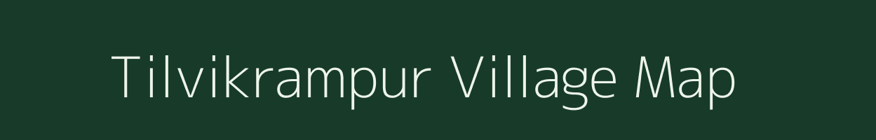 Tilvikrampur village map in Uttar Pradesh