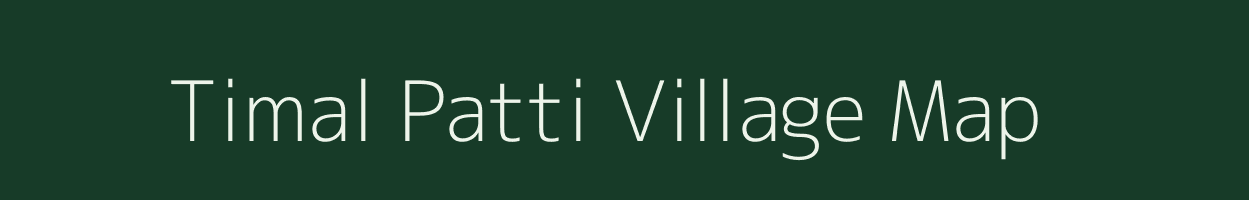 Timal Patti village map in Uttar Pradesh