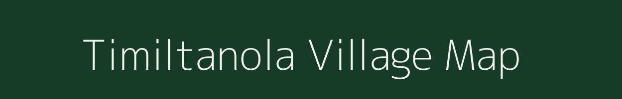 Timiltanola village map in Uttarakhand