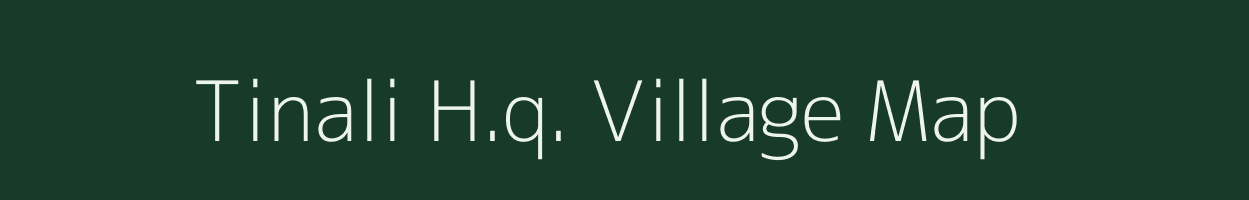 Tinali H.q. village map in Arunachal Pradesh