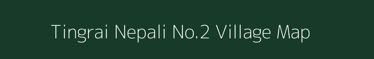 Tingrai Nepali No.2 village map in Assam