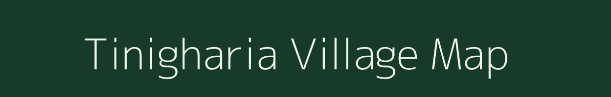 Tinigharia village map in Assam