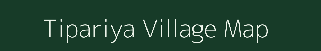 Tipariya village map in Uttar Pradesh