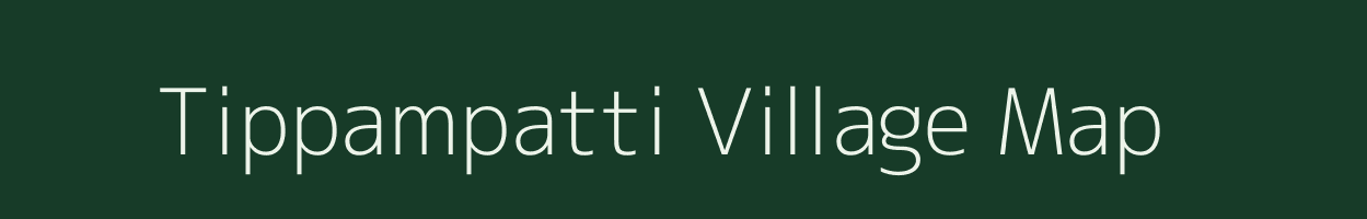 Tippampatti village map in Tamil Nadu