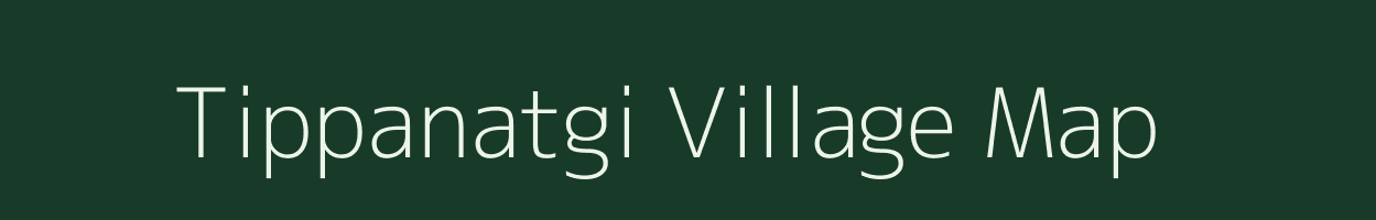 Tippanatgi village map in Karnataka