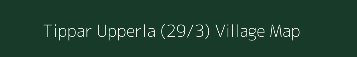 Tippar Upperla (29/3) village map in Himachal Pradesh