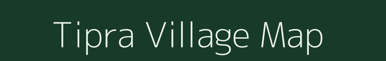 Tipra village map in Madhya Pradesh