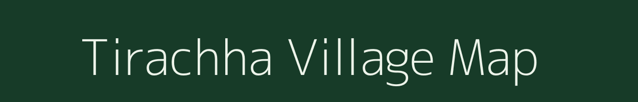 Tirachha village map in Uttar Pradesh