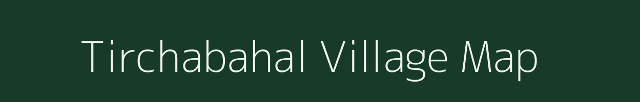 Tirchabahal village map in Odisha