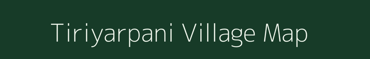 Tiriyarpani village map in Chhattisgarh