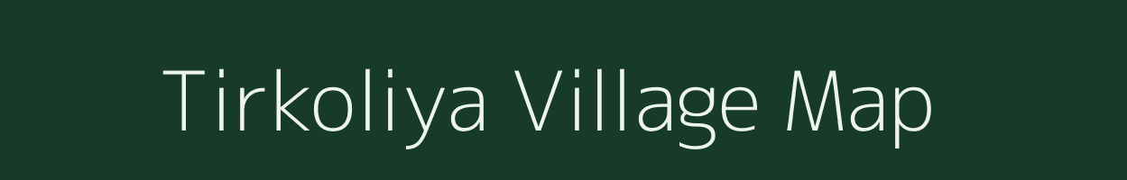 Tirkoliya village map in Uttar Pradesh