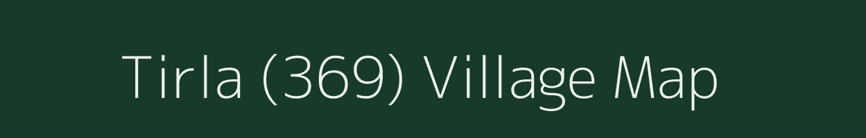 Tirla (369) village map in Himachal Pradesh