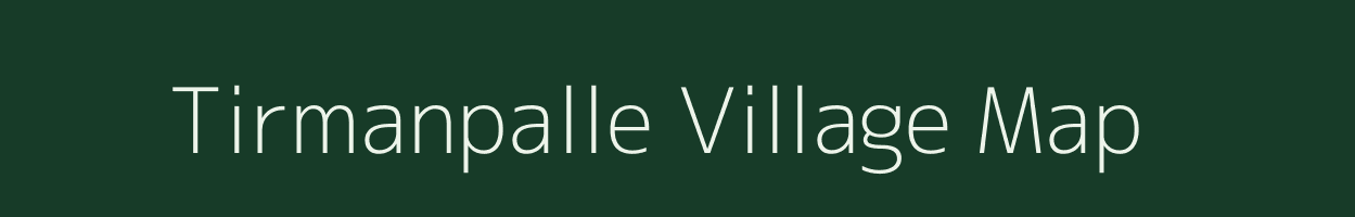 Tirmanpalle village map in Andhra Pradesh