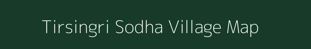 Tirsingri Sodha village map in Rajasthan