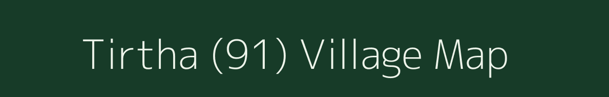 Tirtha (91) village map in Punjab