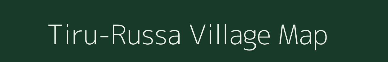 Tiru-Russa village map in Arunachal Pradesh