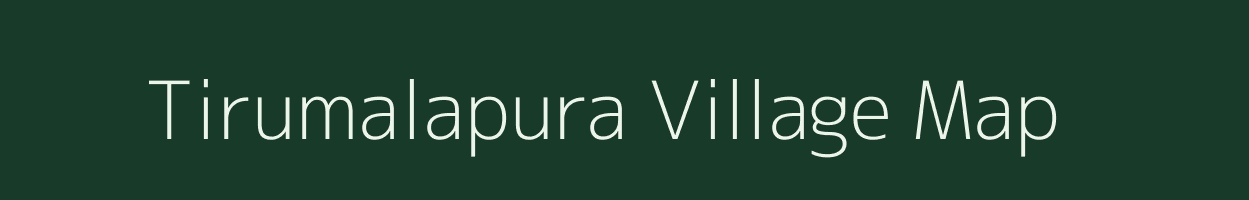 Tirumalapura village map in Karnataka