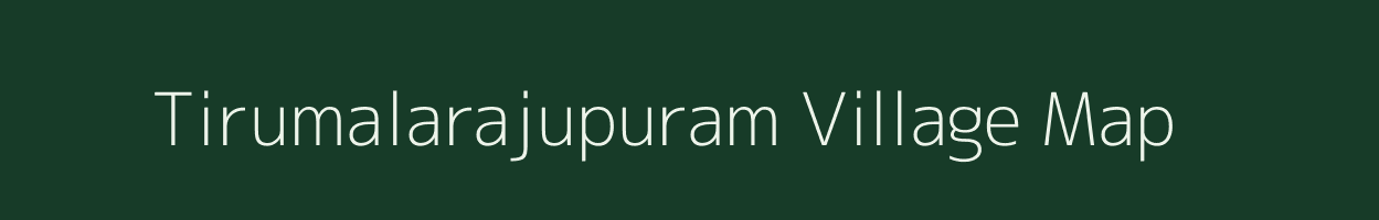 Tirumalarajupuram village map in Andhra Pradesh