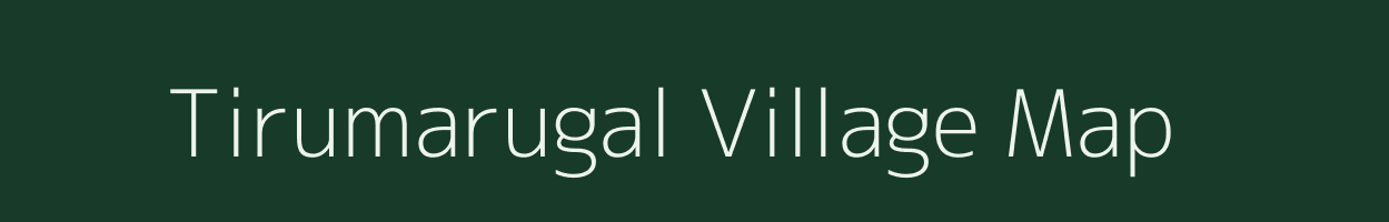 Tirumarugal village map in Tamil Nadu