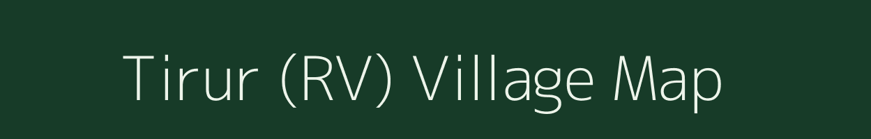 Tirur (RV) village map in Andaman & Nicobar Islands
