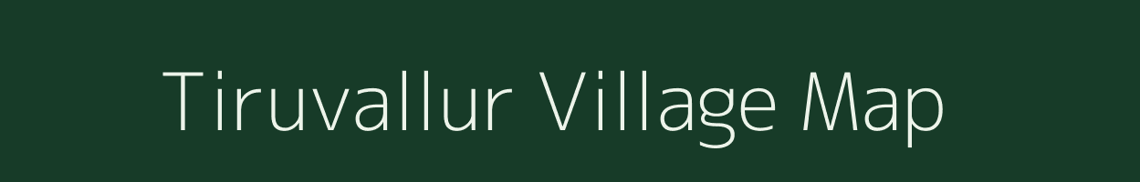 Tiruvallur village map in Tamil Nadu