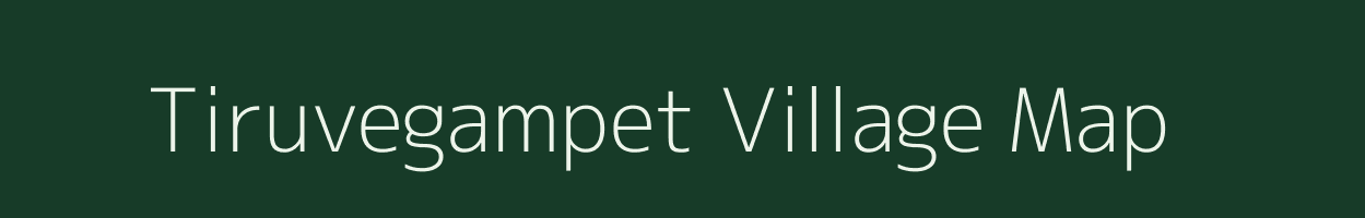 Tiruvegampet village map in Tamil Nadu