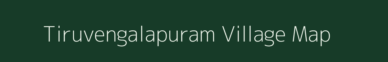 Tiruvengalapuram village map in Andhra Pradesh