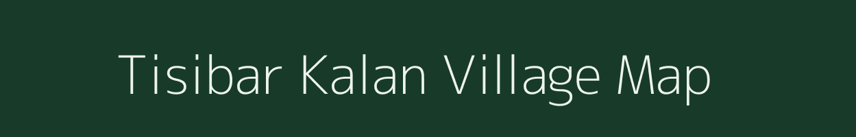 Tisibar Kalan village map in Jharkhand