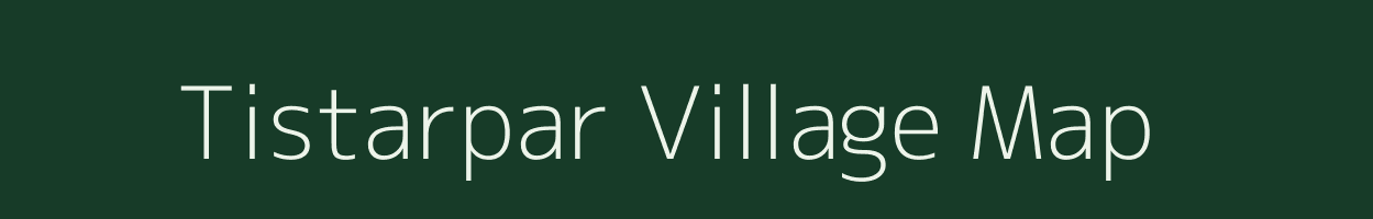 Tistarpar village map in Assam