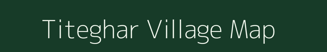 Titeghar village map in Maharashtra