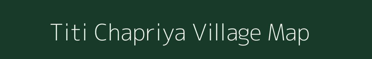 Titi Chapriya village map in Jharkhand