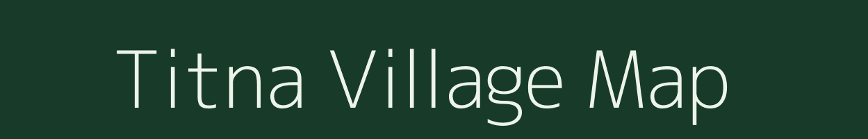 Titna village map in Chhattisgarh