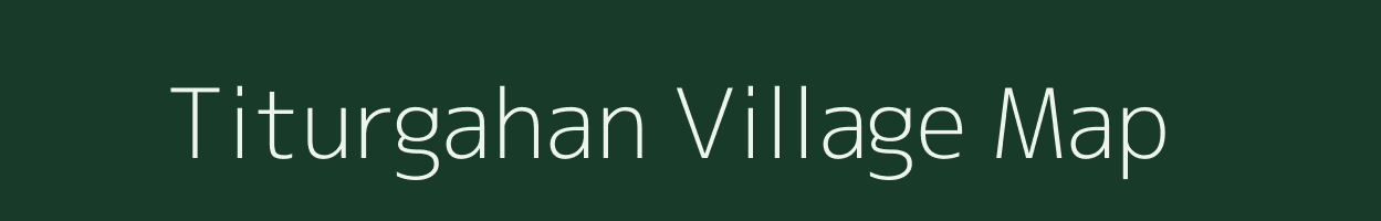 Titurgahan village map in Chhattisgarh