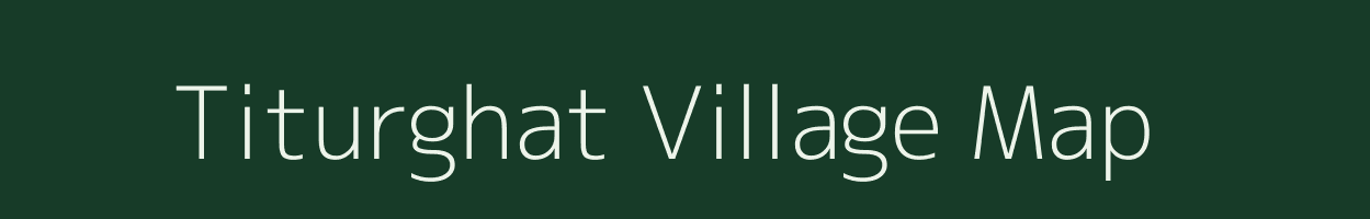 Titurghat village map in Chhattisgarh