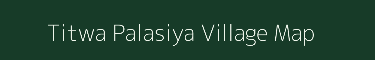 Titwa Palasiya village map in Madhya Pradesh